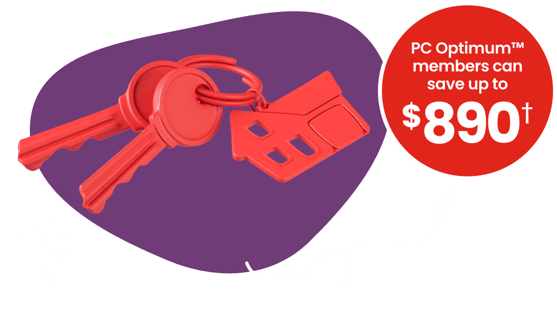 PC Optimum™ members can save up to $890†.